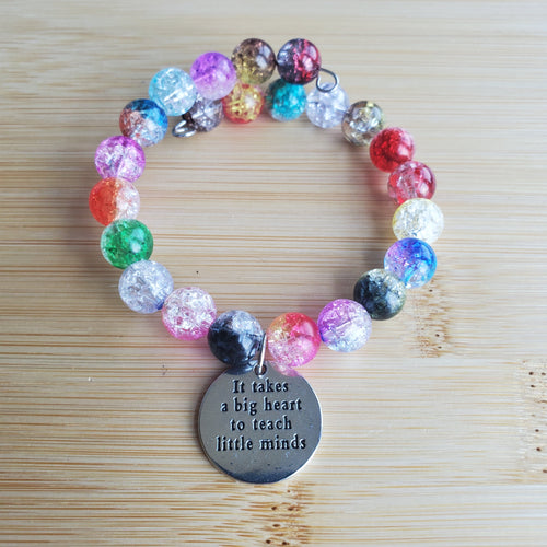 It Takes a Big Heart to Teach Little Minds Bracelet (MW) | Mamabug ReCreations - Artisan Jewelry